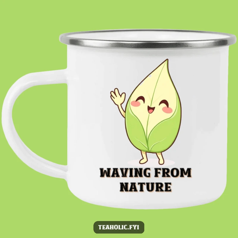 Funny Waving Tea Leaf Camping Mug - Durable Enthusiastic Character Enamel Cup - Unique Funny Gift!