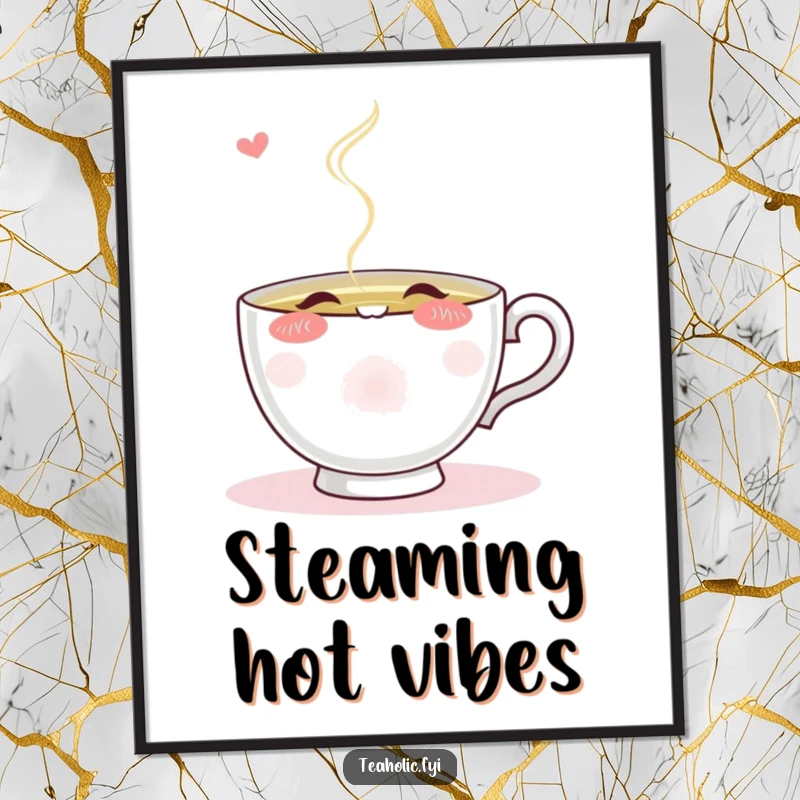 Funny blushing teacup character eagerly sipping from a stream of steaming tea, presented as a charming, humorous poster.
