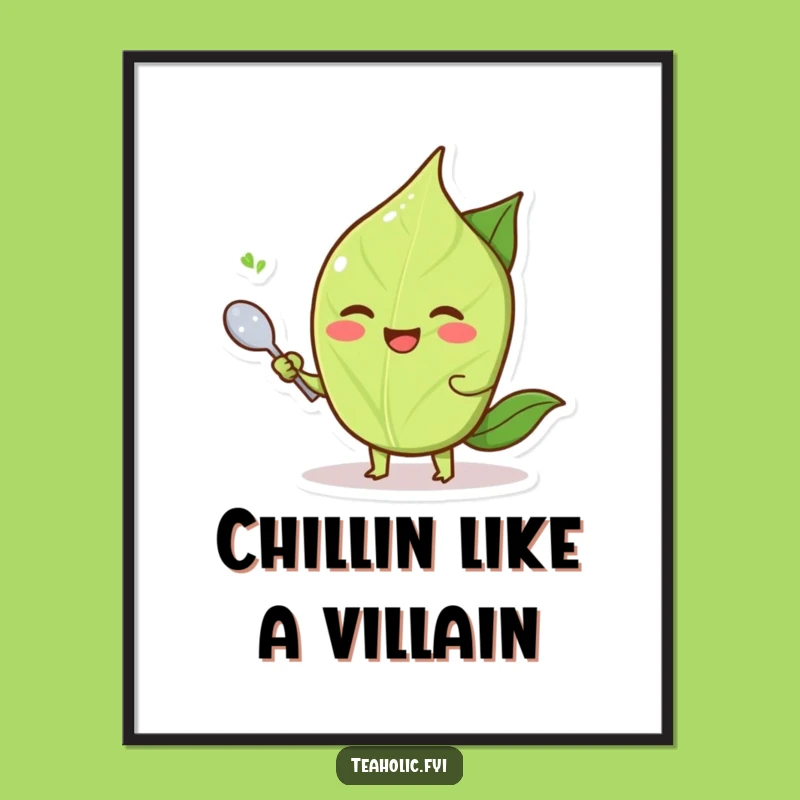 Funny Free Printable Wall Art: Fanning Tea Leaf, Quirky Downloadable Decor!