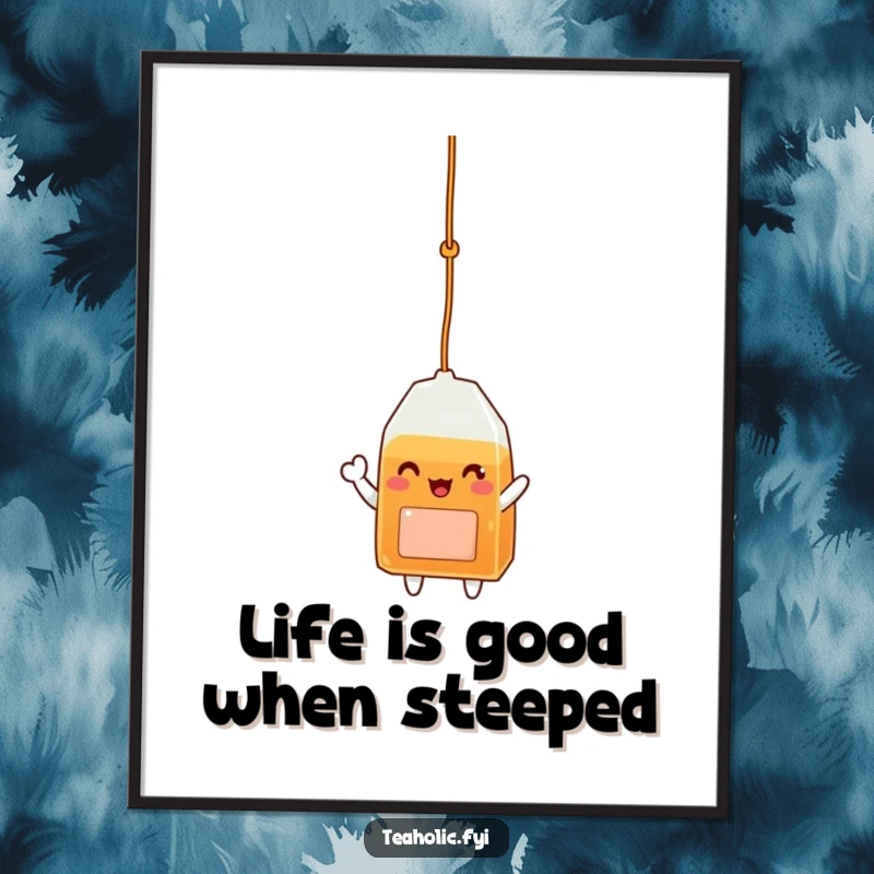 Funny Free Printable Wall Art of a delighted tea bag character dangling from a string, waving with a cheerful expression.