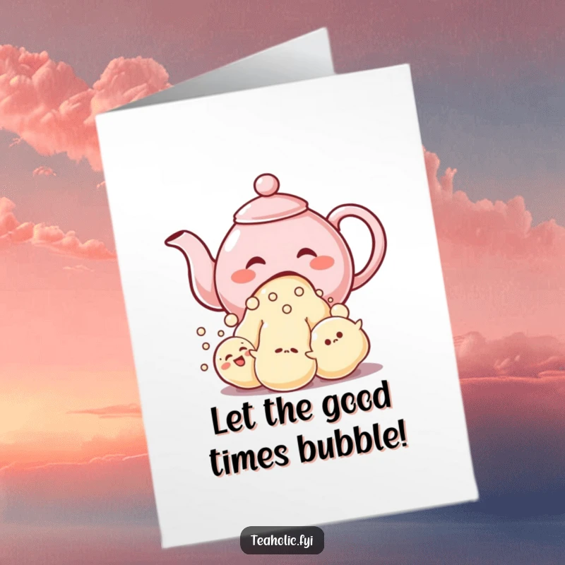 Funny Free Printable Birthday Card: Giggling Teapot character pouring a stream of cheerful bubble-like characters for a birthday.