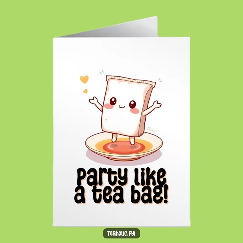 Free Printable Birthday Card: Kawaii Tea Bag Dances, a Funny Downloadable Gift!