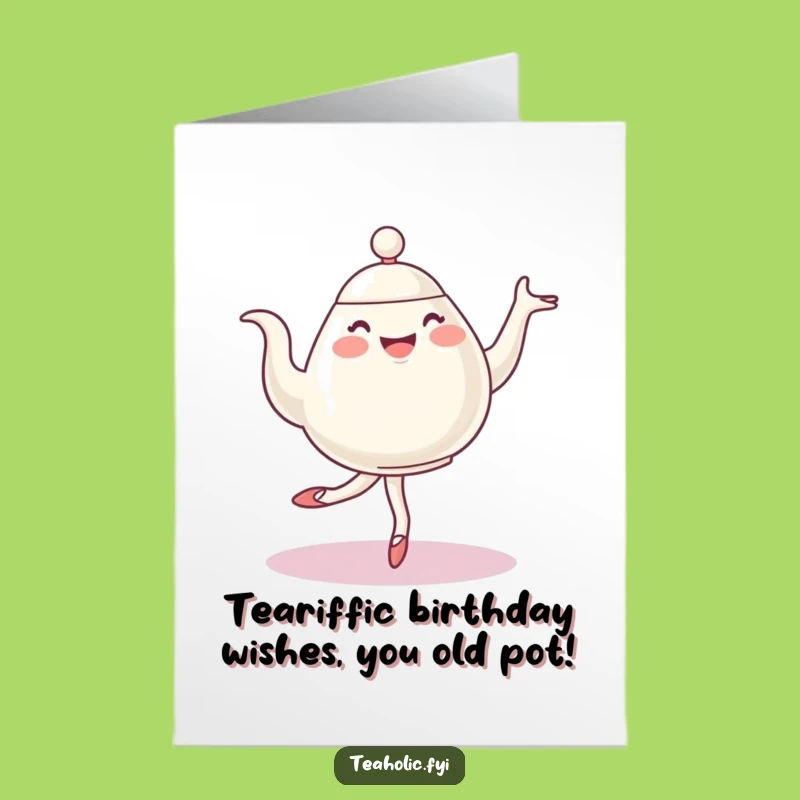 Free Printable Ballet Teapot Birthday Card: Funny Girly Downloadable Greeting Card Gift