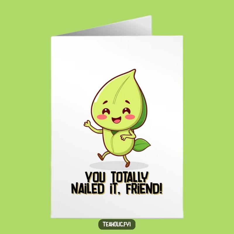 Free Printable Congrats Card: Dancing Tea Leaf - Funny Downloadable!