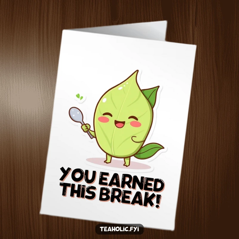 Funny free printable congratulations card showing a smiling tea leaf character fanning itself casually with a tiny spoon.