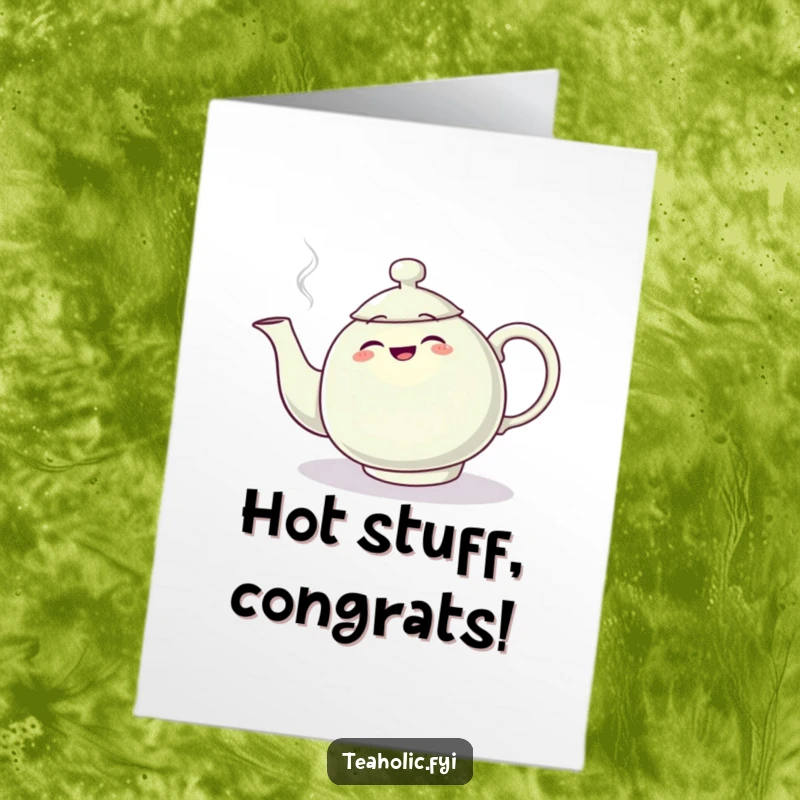 Funny Free Printable Congratulations Card: A teapot comically trips over its steam, celebrating success with a wobble.