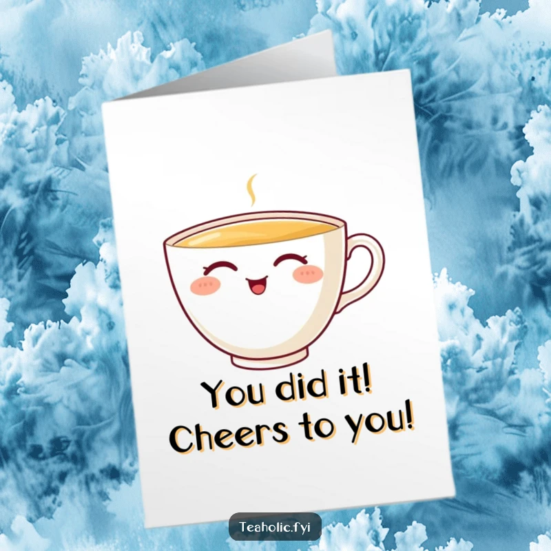 Funny Free Printable Congratulations Card: Cheerful teacup character enjoying a peaceful sip, celebrating well-deserved success with quiet delight.