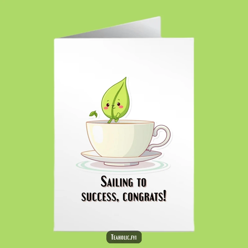 Free Printable Congrats Card: Tea Leaf Sailboat - Funny Downloadable for Victories