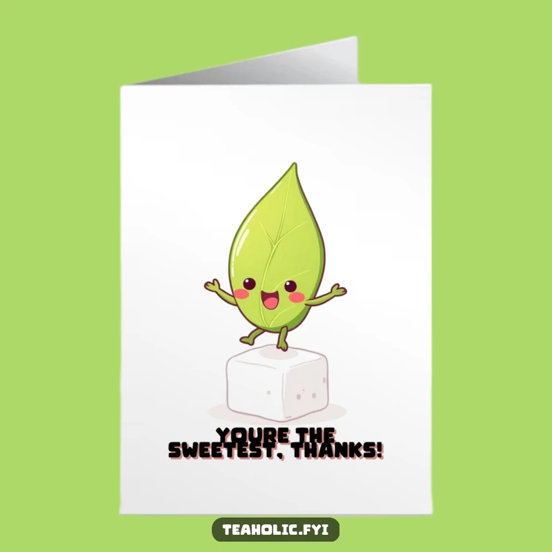 Free Printable Thank You Card: Tea Leaf's Sweet Leap, Humorous Downloadable Gift