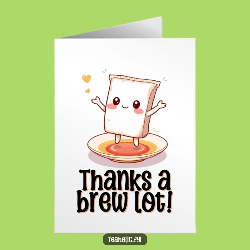Free Printable Thank You Card: Dancing Tea Bag, a Funny Downloadable Gift!