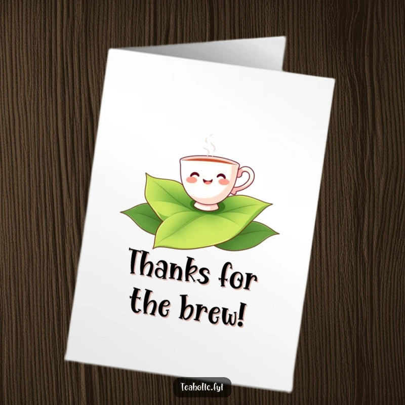 Funny free printable thank you card featuring a smiling teacup character floating happily on a huge tea leaf.