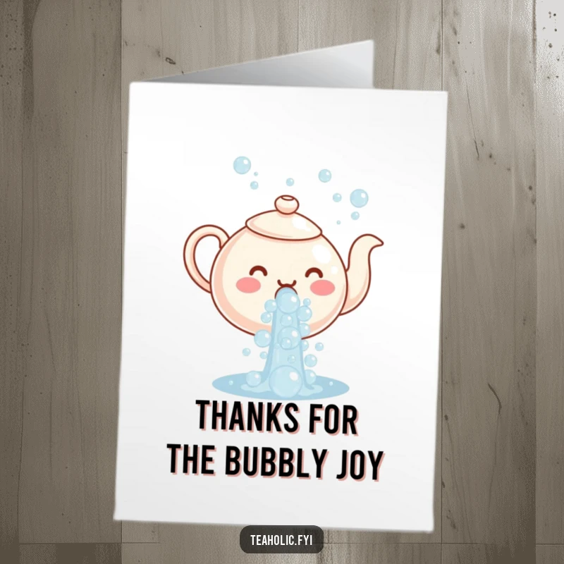 Funny free printable thank you card with a cheerful teapot character pouring a bubbly stream, conveying thanks and happiness.