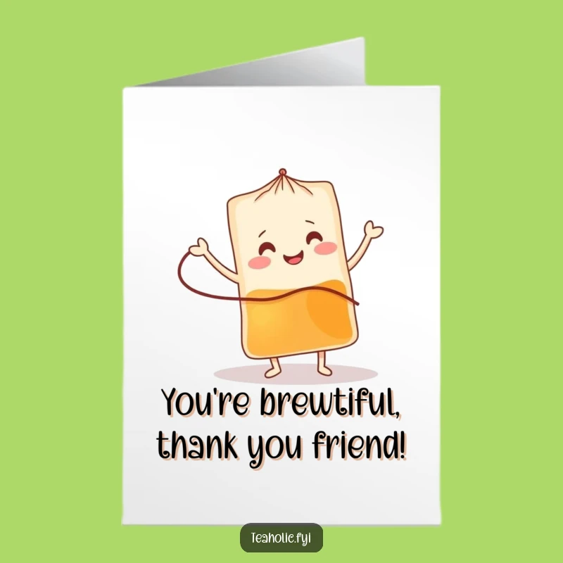 Free Printable Tea Bag Thank You Card: Funny Jig, Grateful Downloadable for a Dancing Heart